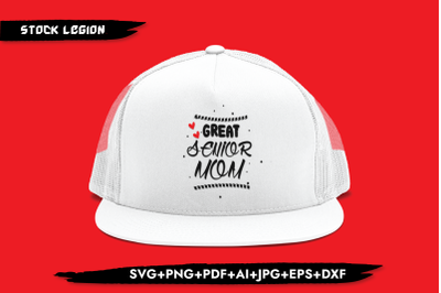 Great Senior Mom SVG