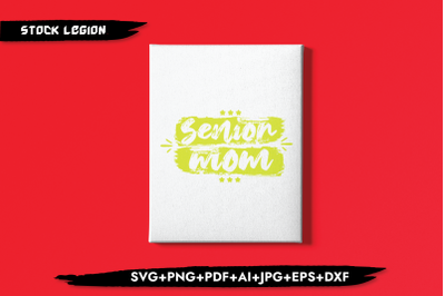 Senior Mom Stars SVG