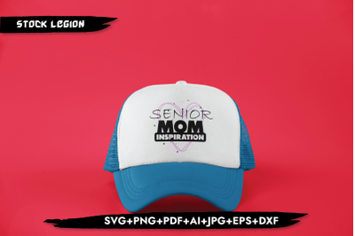 Senior Mom Inspiration SVG