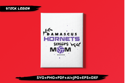 DAMASCUS Hornets Seniors Mom SVG