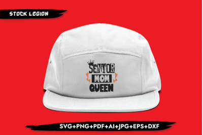 Senior Mom Queen SVG