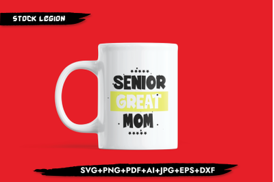 Senior Great Mom SVG