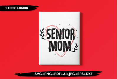 Senior Mom Heart SVG