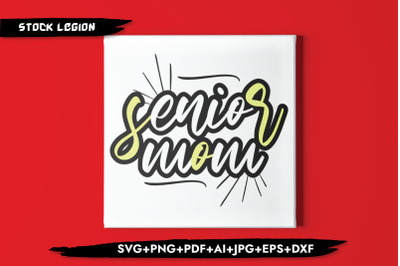 Senior Mom Yellow SVG