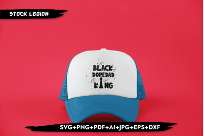 Black Dope Dad King SVG