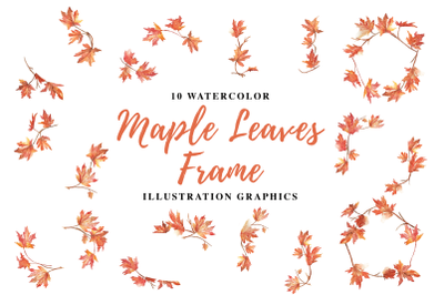 10 Watercolor Maple Leaves Frame Illustration Graphics