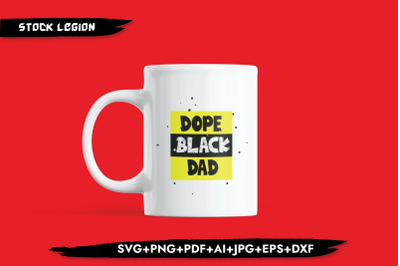 Dope Black Dad Yellow SVG