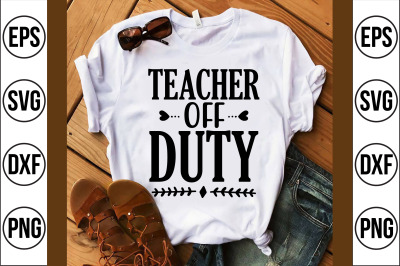 teacher off duty svg cut file