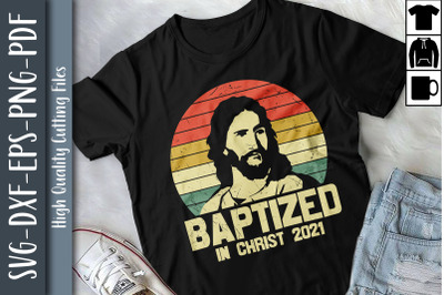 Baptized in Christ 2021 Baptism Vintage