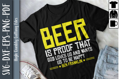 Beer Is Proof That God Loves Us