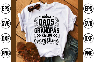 dads know a lot grandpas know everything svg cut file