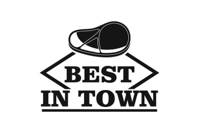 Best in town steak logo, simple style