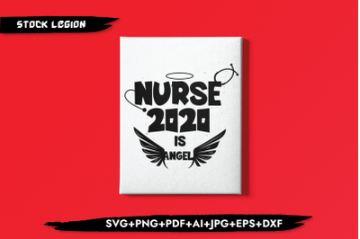 Nurse 2020 Is Angel SVG