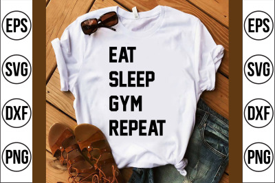 eat sleep gym repeat svg cut file