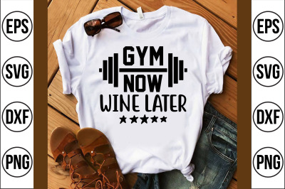 gym now wine later svg cut file