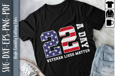 22 A Day Veteran Lives Matter