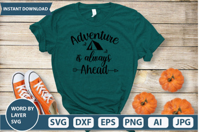 adventure is always ahead svg