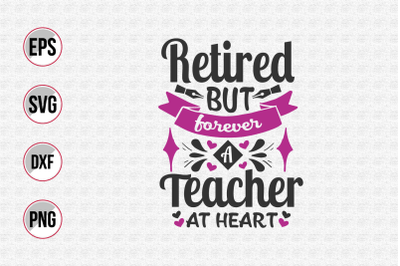 Retired but forever a teacher at heart