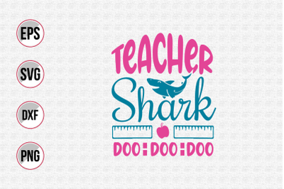 Teacher shark doo doo doo svg.