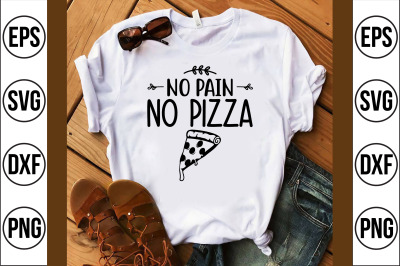 no pain no pizza svg cut file