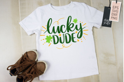 St. Patrick&#039;s Day Lucky Dude