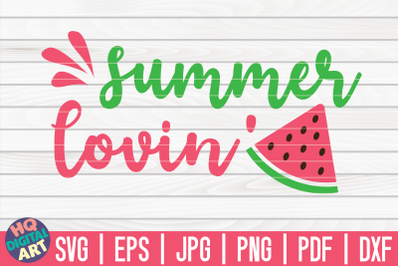 Summer loving SVG | Watermelon SVG