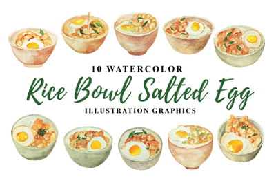 10 Watercolor Rice Bowl Salted Egg Illustration Graphics