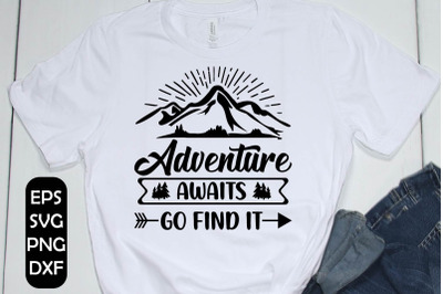 Adventure Awaits go find it, Quotes SVG bundle, Adventure svg cut file