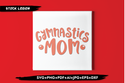 Gymnastics Mom SVG