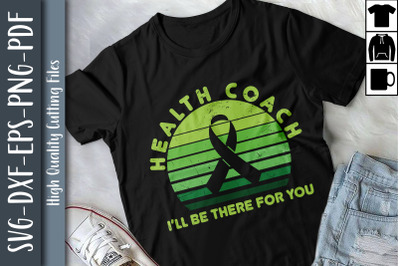 Health Coach I&#039;ll Be There For You