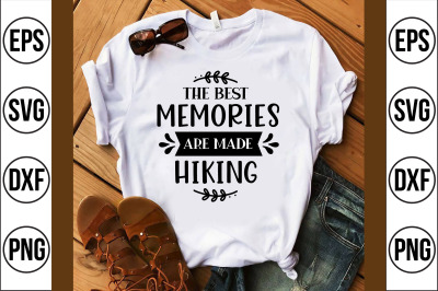 the best memories are made hiking svg cut file