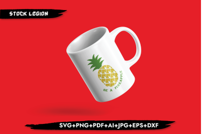 Be A Pineapple SVG