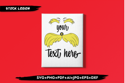 Lorax Custom Moustache SVG