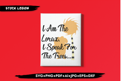 I Am The Lorax SVG