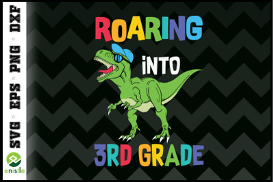 Roaring into 3rd grade Funny T-rex