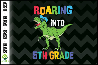 Roaring into 5th grade Funny T-rex