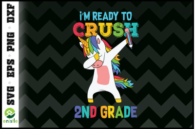 I&#039;m Ready To Crush 2nd grade Unicorn