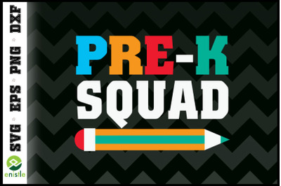 Pre-K Squad Pre-K Back To School