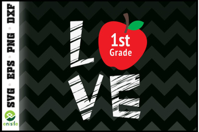 Love 1st Grade Apple Back To School