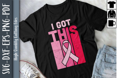 I Got This Breast Cancer Awareness Fight