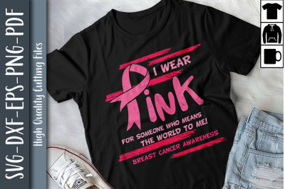 Breast Cancer Awareness Wear Pink