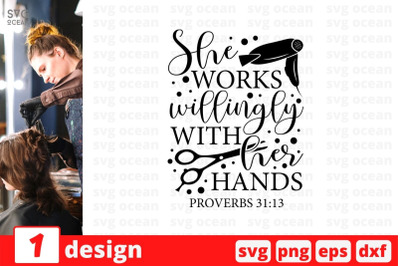 She works willingly with her hands proverbs 31-13 SVG Cut File