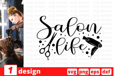 Salon life SVG Cut File