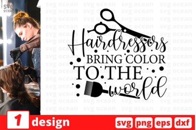 Hairdressers bring color to the world SVG Cut File