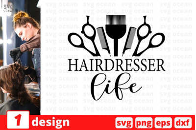 Hairdresser life SVG Cut File