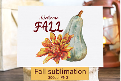 Fall sublimation design Autumn png Pumpking sublimation png