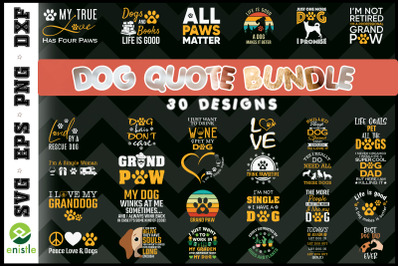 Dog Quote Dog Bundle SVG 30 Designs