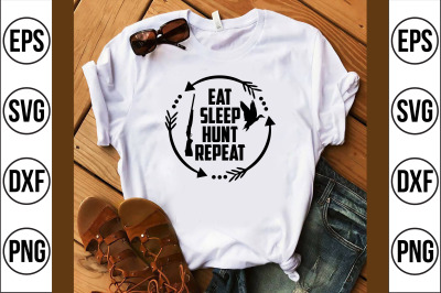 eat sleep hunt repeat svg cut file