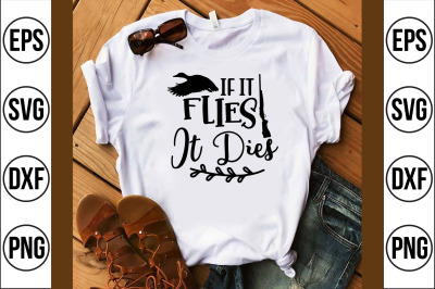 if it flies it dies svg cut file