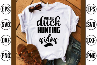 well fed duck hunting widow svg cut file